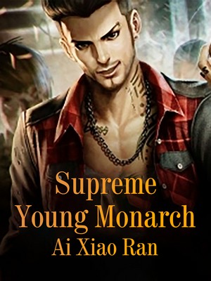 Supreme Young Monarch